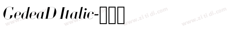 GedeaD Italic字体转换 GedeaD Italic字体转换